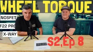 WHEEL TORQUE ep 8 S2, F22 Pro, Nosfet Apex, Begode X-Way and lots more
