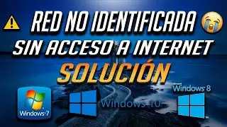 Red No Identificada Sin Acceso A Internet En Windows 10