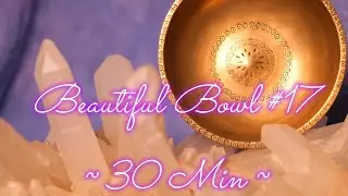 BEAUTIFUL BOWL #17 ~ MANIPURI LINGAM MEDITATION ~ 30 MIN! WWW.TEMPLESOUNDS.NET