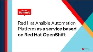 Red Hat Ansible Automation Platform as a service based on Red Hat OpenShift