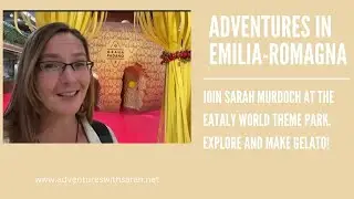 Adventures in Emilia-Romagna: Fico/Eataly World Theme Park