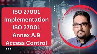 ISO 27001 Annex A.9 Access Control