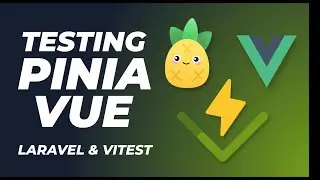 Test Vue Components & Pinia Stores with Vitest 🍍