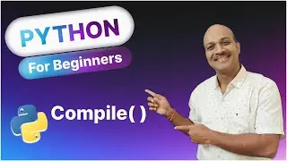13.4.4 compile() | Regular Expression Functions | Python for beginners