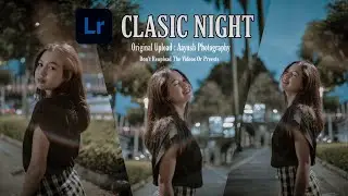 Ciasic Night  Lightroom Mobile Preest Lightroom Presets DNG Free Download Aayush photography
