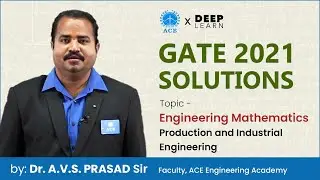 GATE 2021 SOLUTIONS | ENGINEERING MATHEMATICS - Production and Industrial Engineering (PI)