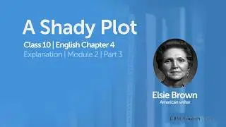 A shady plot class 10 English Explanation - P03
