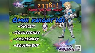 Stella Arcana - Omni Knight Guide (Early Game)