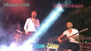 Mustafa Çelik Erdal Erdoğan Zilan Zilan @erdalerdogan_7 @hasankesici