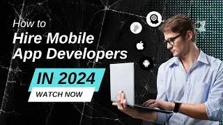 How to Hire Mobile App Developers | Hire Mobile App Programmers 