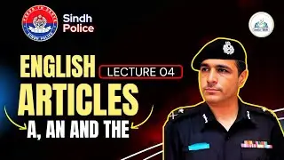 Understand English Articles (A, An, The) – Sindh Police Test Preparation!