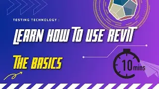 Revit for Beginners -- Learn Autodesk Revit in 10 minutes