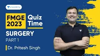 FMGE July 2023, Surgery MCQs Revision | Dr. Pritesh Singh