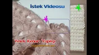Yelek Kenarı Yapılışı (istek elişi videosu) #orgu