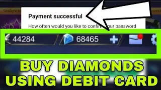 How To Buy Diamond Using Debit Card Credit Card   Mobile Legends