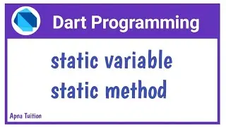 #33 Dart : Static Variable And Static Method In Dart | Const Keyword Dart For Flutter By Vivek Lodh