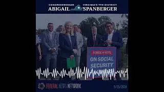 Federal News Network: Spanberger, Graves Leading Effort to Repeal the WEP & GPO