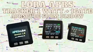 LoRa APRS Tracker 1 Watt + IGate APRScube by DL3DCW