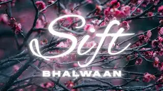 bhalwaan - SIFT {Lyrics}