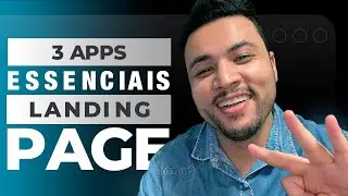 3 APLICATIVOS E RECURSOS ESSENCIAIS PARA LANDING PAGE ✅