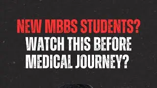 New First Year MBBS Students? Watch This before Medical Class start | Dr. Partho Protim Biswas 