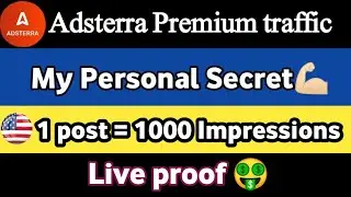 Adsterra Earning trick 2023 | My personal secret | US Traffic