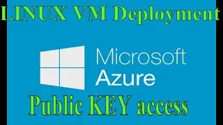 Azure Linux VM Deployment || STEP BY STEP|| Access with PUBLIC Key|| Dinesh Kumar