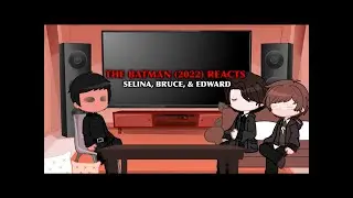 THE BATMAN (2022) REACTS! | Bruce, Selina, & Edward | hugsforwill