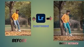 SMART RETOUCH |LIGHTROOM PHOTO EDITING | VERY EAST REALASTIC PHOTO EDITING   