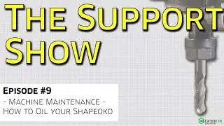 The Support Show - Ep. 9 - How To Oil Your Machine