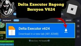 Gumagana ang Delta Executor Mobile v624 Bagong Update (2024)||  Walang Key Script |