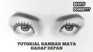 Tutorial GAMBAR MATA hadap depan, SEMUDAH ITU?!
