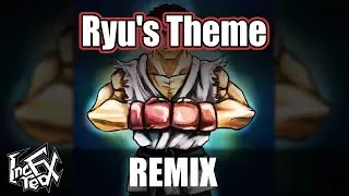 Street Fighter - Ryu's Theme (Remix) [Electro House]