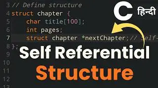 Self Referential Structures in C Programming Language | Tutorial in Hindi