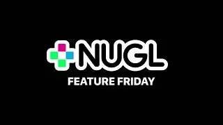 NUGL | FEATURE FRIDAY: NUGL MD