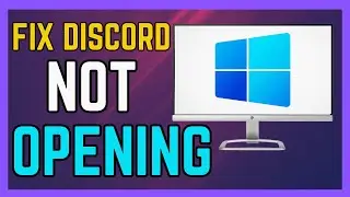 How To Fix Discord Not Opening Windows 10 11 - (Easy Guide!)
