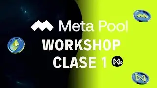 Clase I | Workshop Meta Pool & NEAR ES