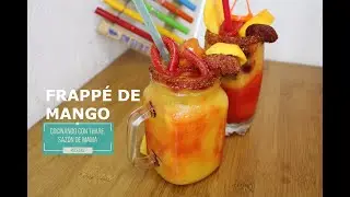 Frappé de mango - mangonadas con chamoy