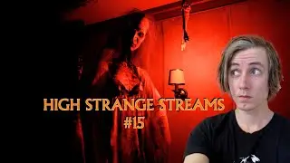 High Strange Streams #15 - Scary Games! Befriended Curse; Motel; The Straw Man!