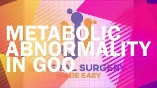 METABOLIC ABNORMALITY IN GOO