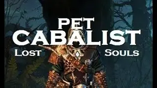Pet Cabalist Lost Souls Guide [Update] (Necromancer + Occultist) [Grim Dawn]