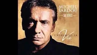 MICHEL SARDOU - Dix Ans Plus Tôt