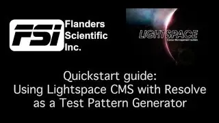 FSI Quickstart Guide: Using DaVinci Resolve as a TPG with Lightspace CMS