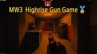 MW3 Highrise Gun Game WIN