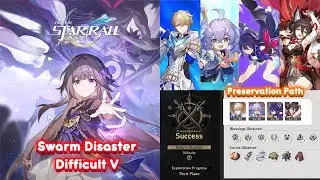 Swarm Disaster Difficult 5 - Preservation Path - Honkai: Star Rail