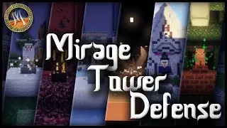 Mirage Tower Defense Trailer [Randomly Generated Waves, Custom Mobs & more]