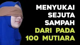SERATUS MUTIARA SEJUTA SAMPAH INILAH YANG DISUKAI MANYORITAS ORANG ISLAM INDONESIA