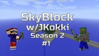 SkyBlock w/JKokki s2 #1 - Uusi alku
