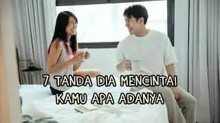 Tanda Dia Mencintai Kamu Apa adanya