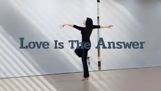 Love Is The Answer / Intermediate - Line Dance (Dance & Teach)
